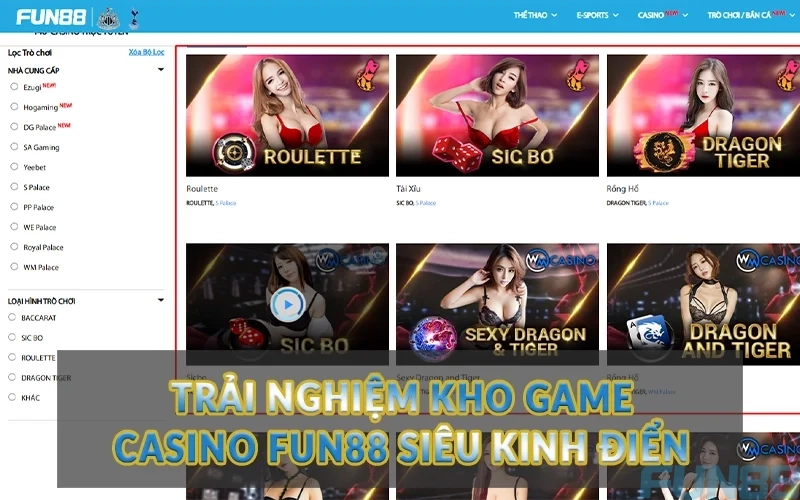 Trải nghiệm kho game Casino Fun88 siêu kinh điển